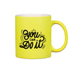 You Can Do It, Neon Yellow Mug